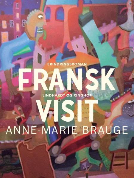 Fransk visit af Anne-Marie Brauge