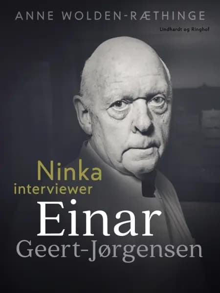 Ninka interviewer Einar Geert-Jørgensen af Anne Wolden-Ræthinge