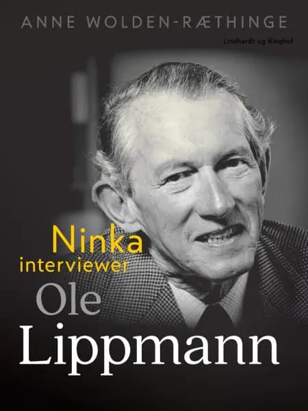 Ninka interviewer Ole Lippmann af Anne Wolden-Ræthinge