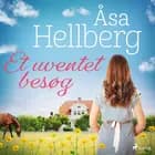 Et uventet besøg af Åsa Hellberg