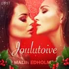 Joulutoive - eroottinen novelli af Malin Edholm