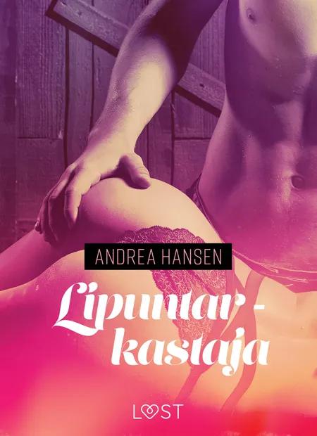 Lipuntarkastaja - eroottinen novelli af Andrea Hansen