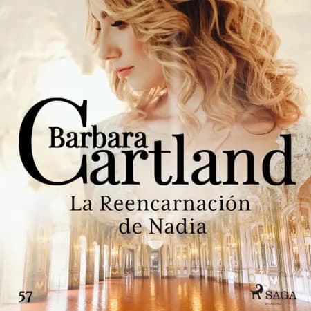 La Reencarnación de Nadia (La Colección Eterna de Barbara Cartland 57) af Barbara Cartland