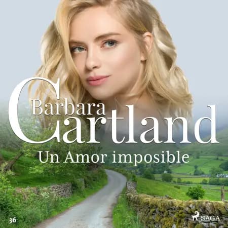 Un Amor imposible (La Colección Eterna de Barbara Cartland 36) af Barbara Cartland