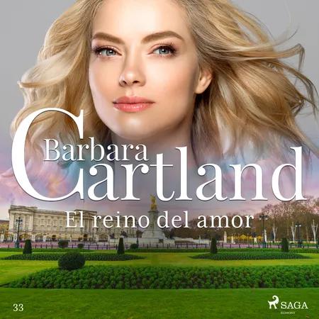 El reino del amor (La Colección Eterna de Barbara Cartland 33) af Barbara Cartland