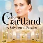 A Salvo en el Paraíso (La Colección Eterna de Barbara Cartland 21) af Barbara Cartland