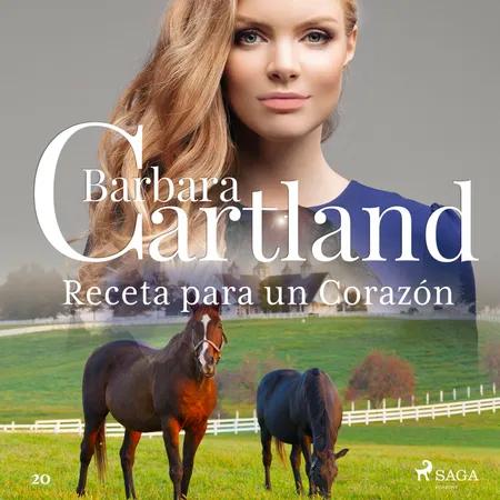 Receta para un Corazón (La Colección Eterna de Barbara Cartland 20) af Barbara Cartland