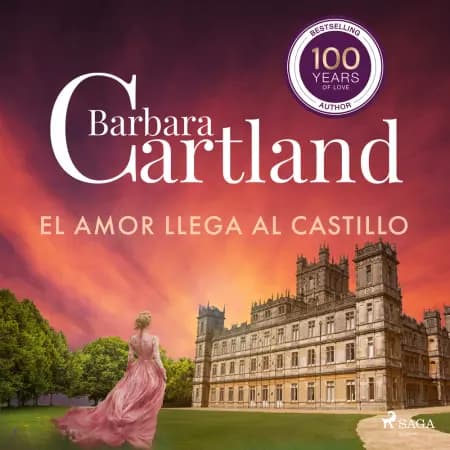 El Amor Llega al Castillo (La Colección Eterna de Barbara Cartland 17) af Barbara Cartland