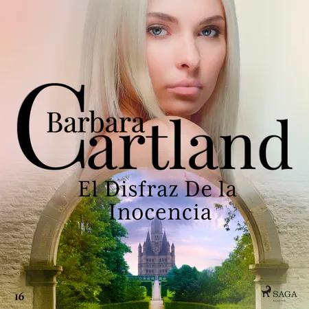 El Disfraz De la Inocencia (La Colección Eterna de Barbara Cartland 16) af Barbara Cartland