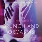 Brunch and Orgasms - erotic short story af Beatrice Nielsen