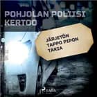 Järjetön tappo pipon takia af Eri Tekijöitä