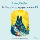 De 5 detektiver og sporhunden 15 - Mysteriet om spøgelseshuset af Enid Blyton