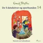 De 5 detektiver og sporhunden 14 - Mysteriet om Vedbendhuset af Enid Blyton