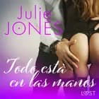 Todo está en las manos af Julie Jones