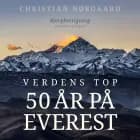 Verdens top. 50 år på Everest af Christian Nørgaard