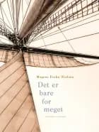 Det er bare for meget af Mogens Frohn Nielsen