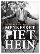 Mennesket Piet Hein af Mogens Frohn Nielsen