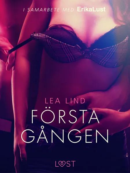 Första gången - erotisk novell af Lea Lind