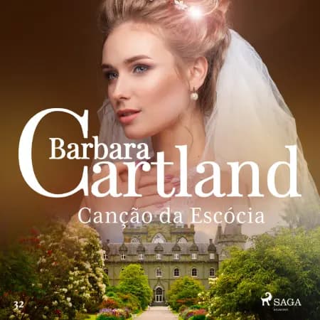 Canção da Escócia (A Eterna Coleção de Barbara Cartland 32) af Barbara Cartland