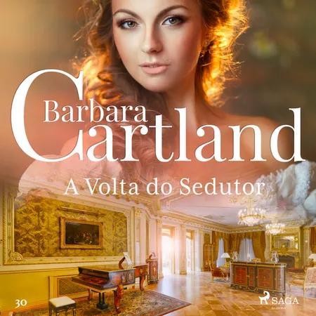 A Volta do Sedutor (A Eterna Coleção de Barbara Cartland 30) af Barbara Cartland