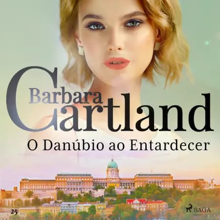 O Danúbio ao Entardecer (A Eterna Coleção de Barbara Cartland 25) af Barbara Cartland