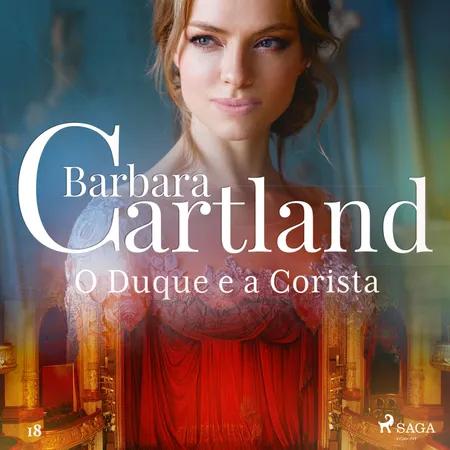 O Duque e a Corista (A Eterna Coleção de Barbara Cartland 18) af Barbara Cartland