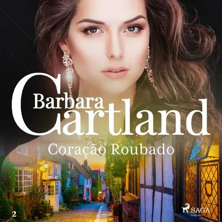 Coração Roubado (A Eterna Coleção de Barbara Cartland 2) af Barbara Cartland
