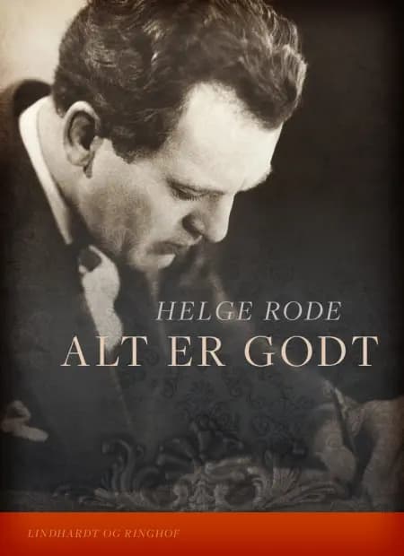Alt er godt af Helge Rode