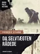 Da selvtægten rådede af Frederik Strand