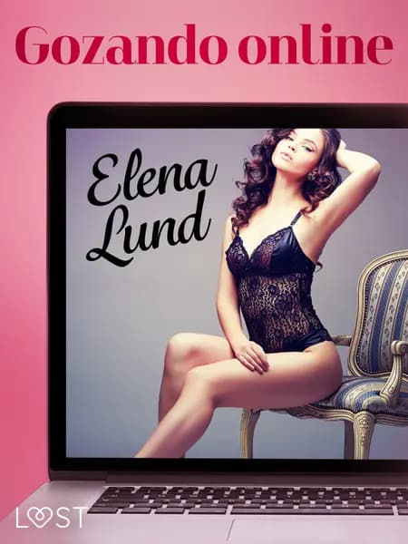 Gozando online - Conto erótico af Elena Lund