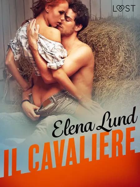 Il cavaliere - Breve racconto erotico af Elena Lund