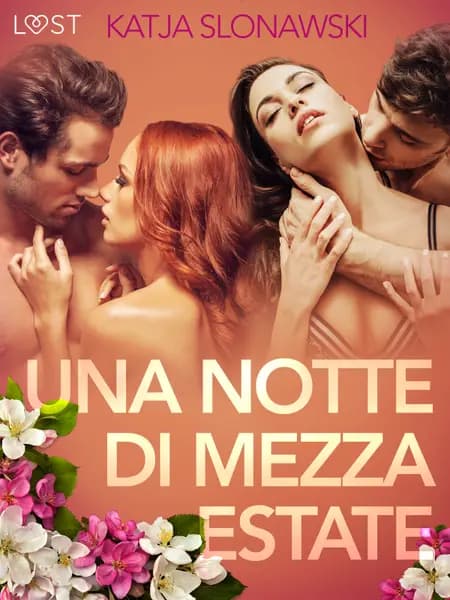 Una notte di mezza estate - Breve racconto erotico af Katja Slonawski