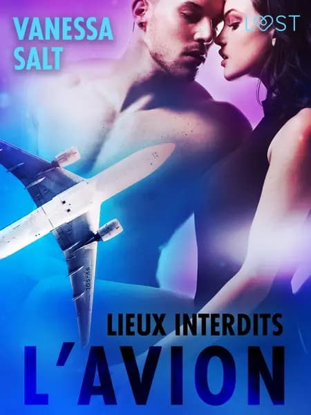 Lieux interdits : l’avion - une nouvelle érotique af Vanessa Salt