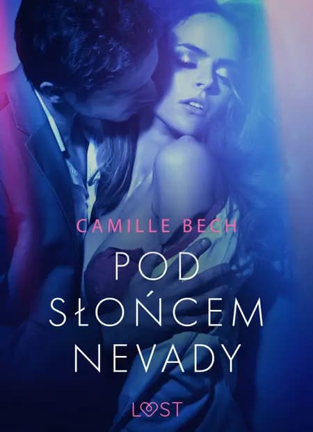 Pod słońcem Nevady - opowiadanie erotyczne af Camille Bech