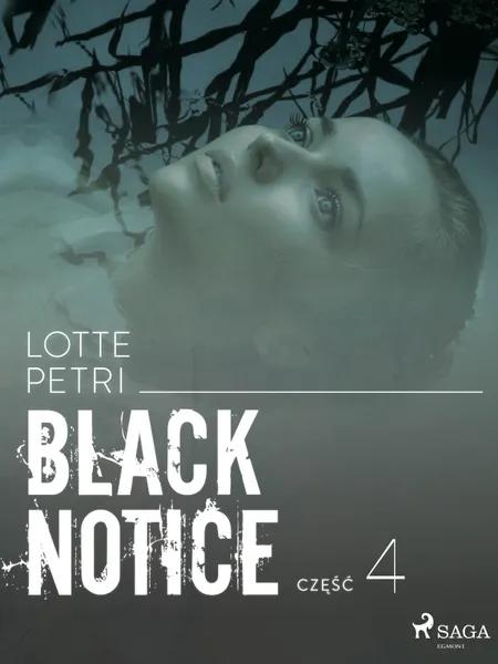 Black notice: część 4 af Lotte Petri