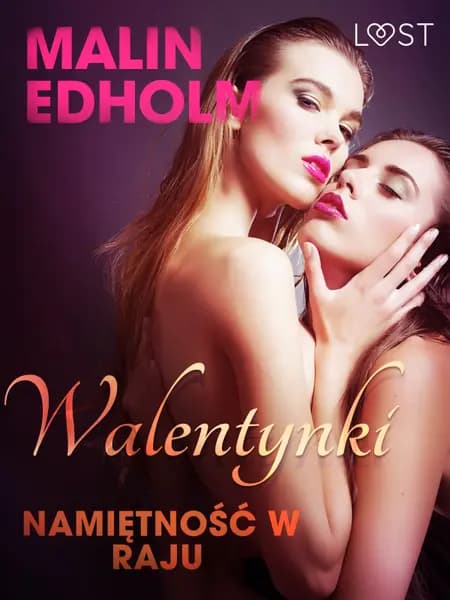 Walentynki: Namiętność w raju - opowiadanie erotyczne af Malin Edholm