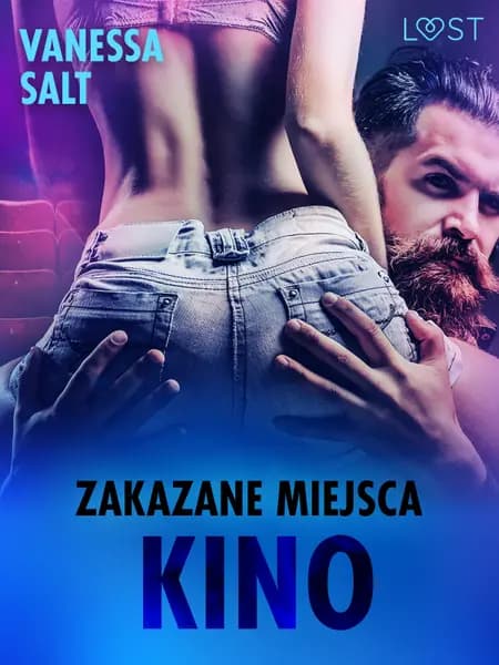 Zakazane miejsca: Kino - opowiadanie erotyczne af Vanessa Salt