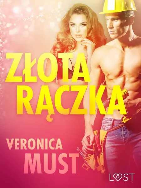 Złota rączka - opowiadanie erotyczne af Veronica Must