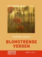 Blomstrende verden af Morten Korch