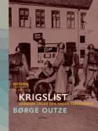 Krigslist. Danmark under den anden verdenskrig af Børge Outze