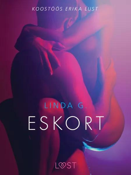 Eskort - Erootiline lühijutt af Linda G