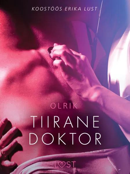 Tiirane doktor - Erootiline lühijutt af Olrik