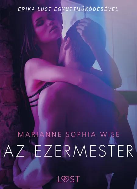 Az ezermester - Szex és erotika af Marianne Sophia Wise