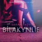 Bílakynlíf - Erótísk smásaga af Sarah Skov