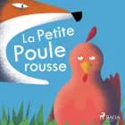 La Petite Poule rousse af Anonyme