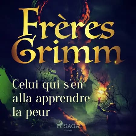 Celui qui s'en alla apprendre la peur af Frères Grimm