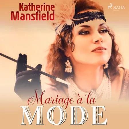 Mariage à la mode af Katherine Mansfield