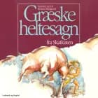 Græske heltesagn fra skatkisten af Kirsten Meldgaard