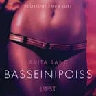 Basseinipoiss - Erootiline lühijutt af Anita Bang