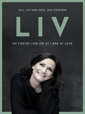 LIV - en fortælling om at lære at leve af Jan Have Eriksen
